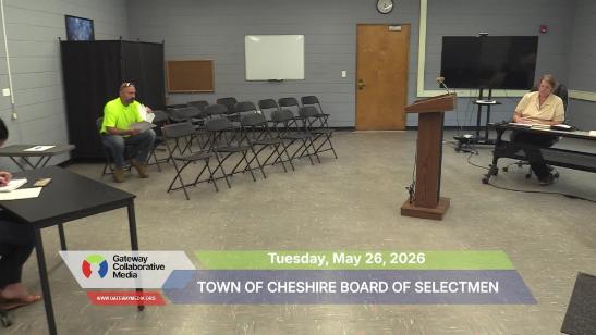 Cheshire Board of Selectmen's Meeting - 5-26-26