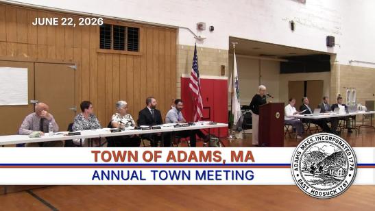 Town of Adams Annual Town Meeting 2026 - 6-22-26
