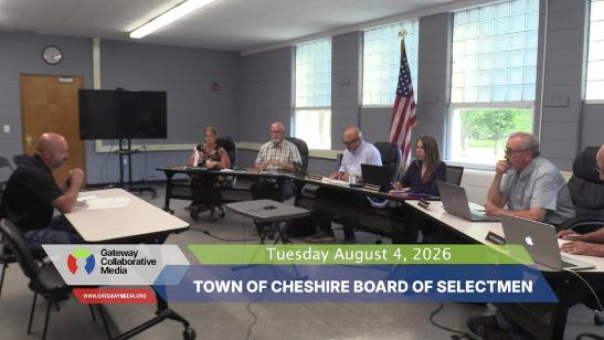 Town of Cheshire Selectmen's Meeting - 8-4-26
