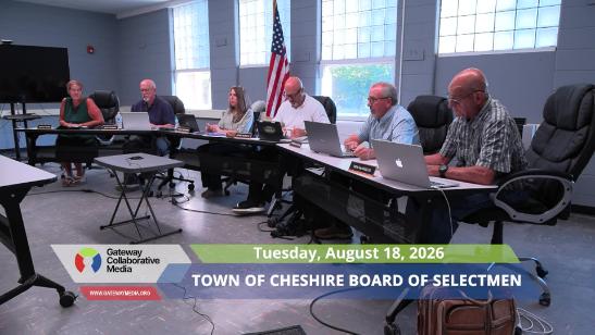 Town of Cheshire Selectmen's Meeting - 8-18-26